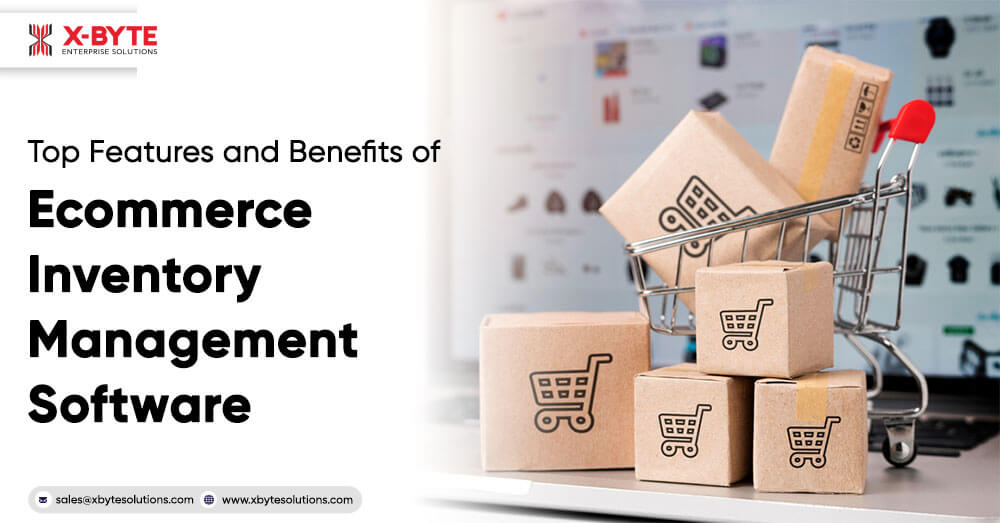 ecommerce-inventory-management-software-top-features-benefits