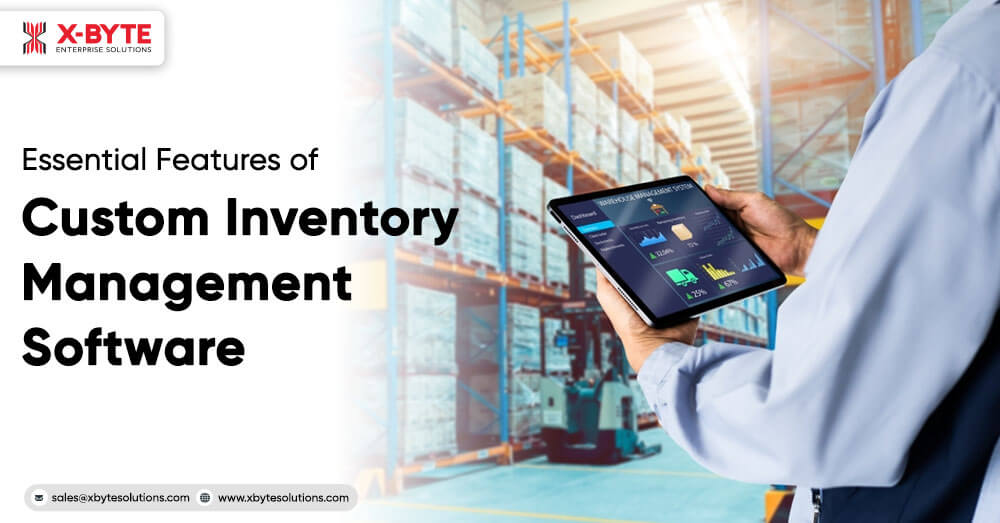 Essential Features of Custom Inventory Management Software