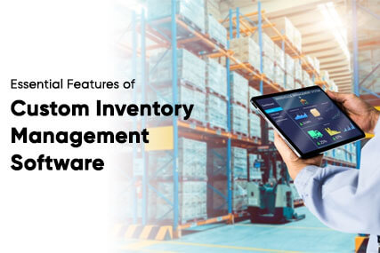 Essential Features of Custom Inventory Management Software