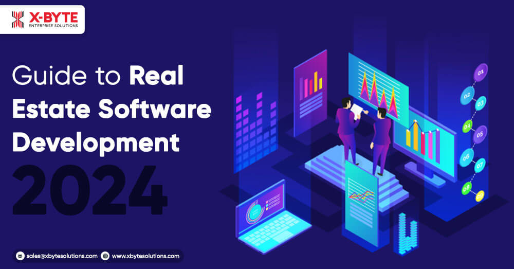 The Ultimate Guide to Real Estate
                            Software Development in 2024